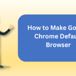 How to Set Google Chrome Default Browser in PC / Android / iOS